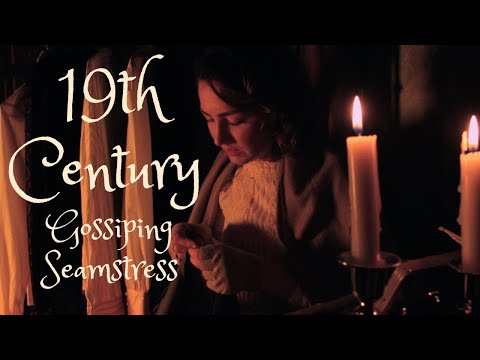 ASMR - 19th Century Gossiping Seamstress
