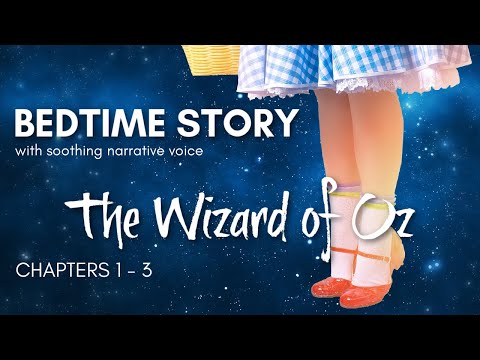 Bedtime story for grown-ups with soothing narrative voice for sleep (no music) THE WIZARD OF OZ