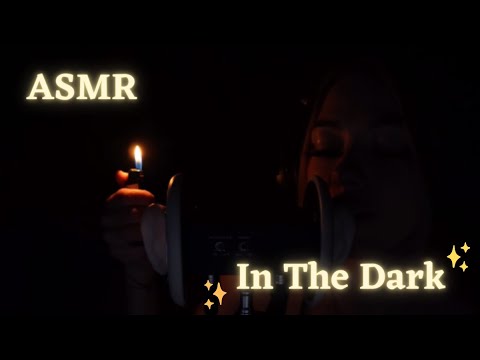 ASMR ✨In The Dark ✨
