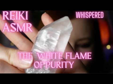 ✨Reiki ASMR| The White Flame-the 4th Ray of Purity/Harmony~ Cleanse, Balance emotions