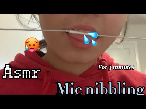 Asmr 3 minutes of Mic nibbling and Mouth sounds 💦💦💦🥵🥵🥵