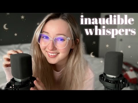 ASMR | The Closest Inaudible & Unintelligible Whispers Ever💤