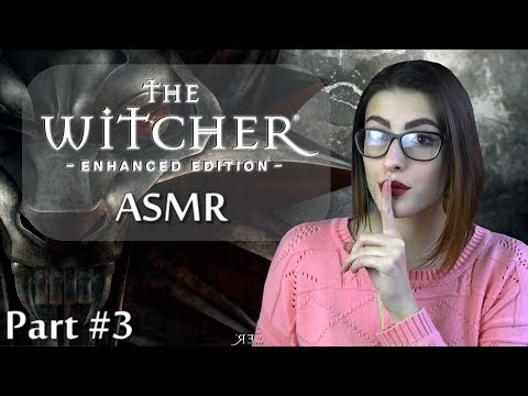 Let’s play quietly ~ ASMR ~ The Witcher: Enhanced Edition - PART 3 - ASMR Let's Play