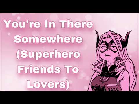 You're In There Somewhere... (Superhero Friends To Lovers) (Saving Your Brainwashed Friend!) (F4A)