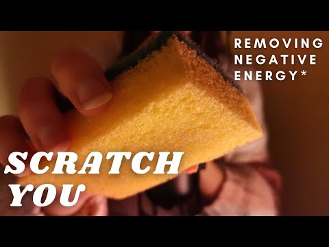 ASMR - REMOVING YOUR NEGATIVE ENERGY WITH A SPONGE | SCRATCHING YOU with WHISPERING