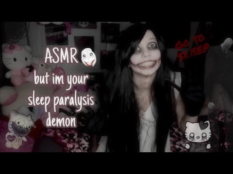 ASMR but im your sleep paralysis demon☠️🛌🪑 (fast and aggressive)