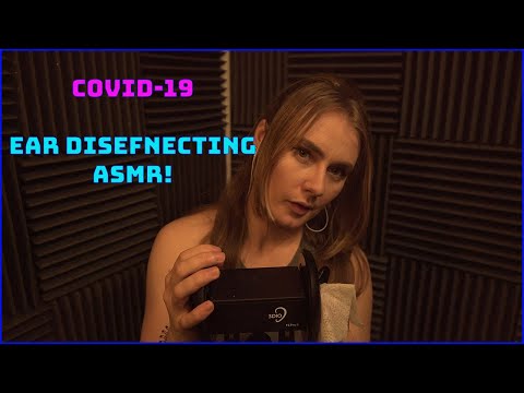COVID-19 EAR Disenfecting ASMR - Tingling Tutorial On How To Keep Your ASMR Ears Clean - SAGE ASMR