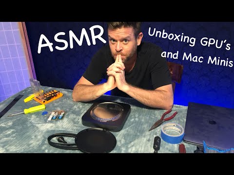 ASMR | Unboxing GPU’s and Mac Minis