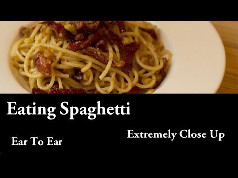 Eating Spaghetti (Ear to Ear, Extremely Close Up)