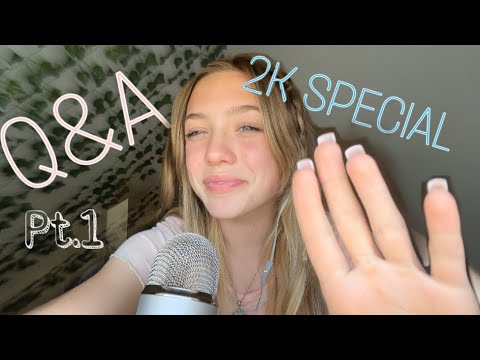 ASMR| Q&A 2K Special Pt.1 ❤️❓