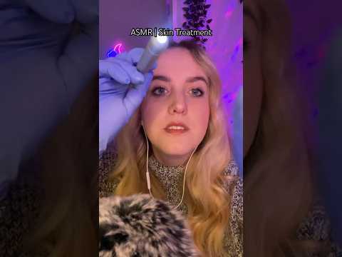 Skin treatment ASMR ✨ lights in your face