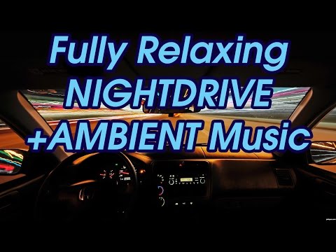 1HOUR Fully Relaxing Night Drive for Sleep + Ambient Music [ASMR]