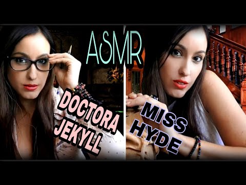 ASMR Doctora JEKYLL y Miss HYDE-Mala vs Buena. Roleplay desdoblamiento de personalidad