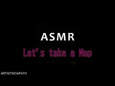 |ASMR| Let's take a Nap Together