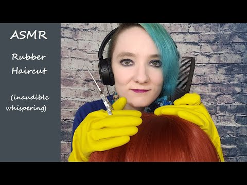 ASMR Rubber Haircut (inaudible whispering)