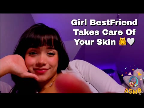 Girl BestFriend Takes Care Of Your Skin ASMR