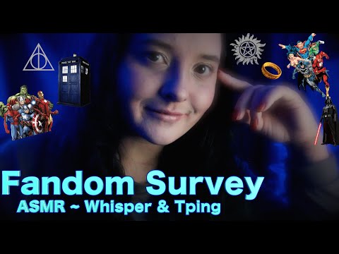Fandom Survey [ASMR RP] Whisper & Typing