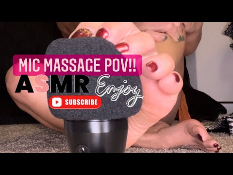 MIC Massage POV!!! ASMR mic, toes and feet. Different POV request.