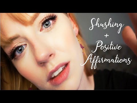 Calming ASMR | Shushing and Positive Affirmations to Calm You Down