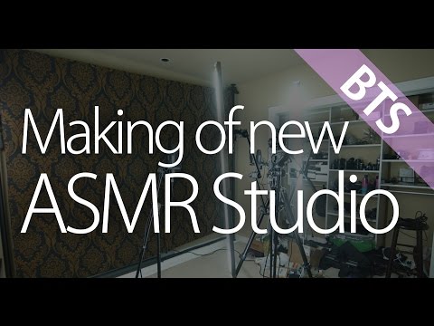 Behind The Scenes - Making of new ASMR Studio (non-ASMR)