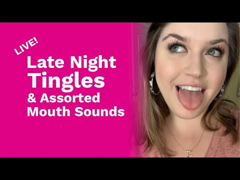 Late Night Tingles - Assorted Mouth Sounds
