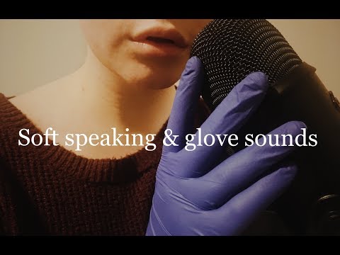 [ASMR] Soft speaking/whispering chat with latex glove sounds