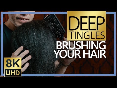 DEEP TINGLES ASMR 🤗 No Talking Brushing Your Hair (8K UHD)