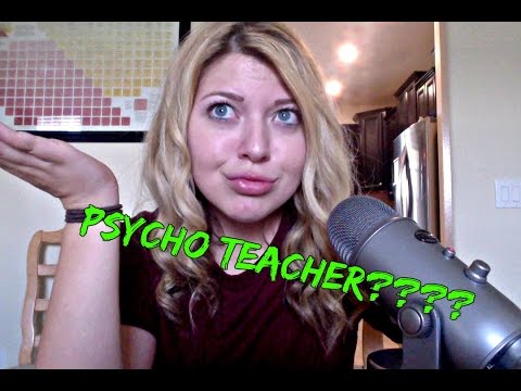 ASMR STORYTIME: My PSYCHO TEACHER!!