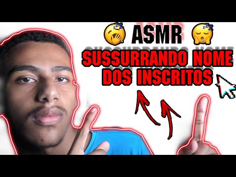 [ASMR] SUSSURRANDO O NOME DOS INSCRITOS !!