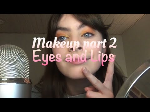 ASMR Makeup Time Eyes And Lips | Part 2