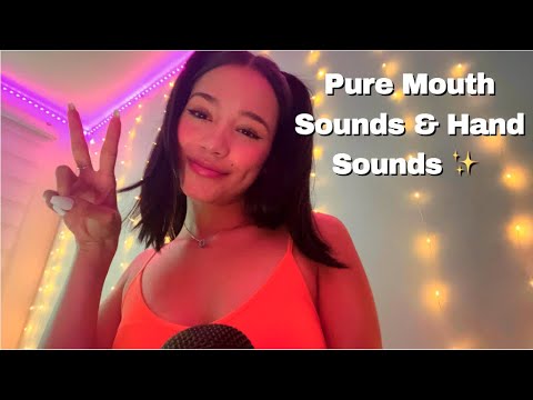 ASMR | Pure Mouth Sounds and Hand Sounds ✨ Whisper Sounds