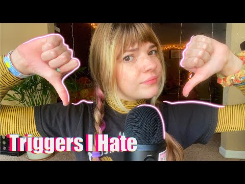 ASMR | Triggers That I Hate 🥵
