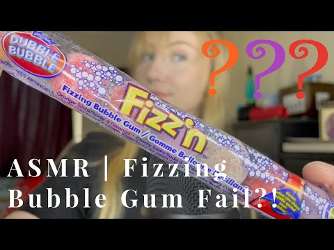 ASMR | Fizzing Bubble Gum Fail?!