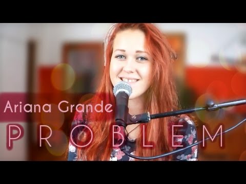 Ariana Grande - Problem | cover | SK
