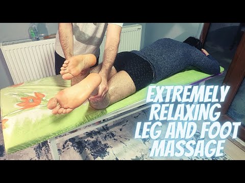 ASMR A PLEASANT TO WATCH AND EXTREMELY RELAXING LEG AND FOOT MASSAGE - front,back leg, foot massage