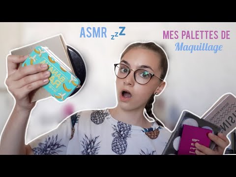 *ASMR FR* MES PALETTES DE MAQUILLAGES *TAPPING*