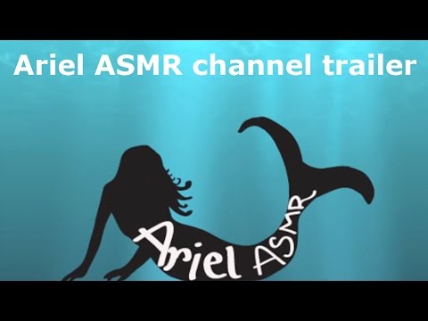 Ariel ASMR Relaxing Channel Trailer+FREE app download!