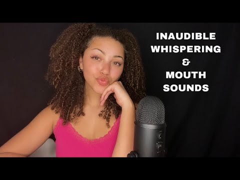 ASMR - Inaudible Whispering with LOTS of Mouth Sounds