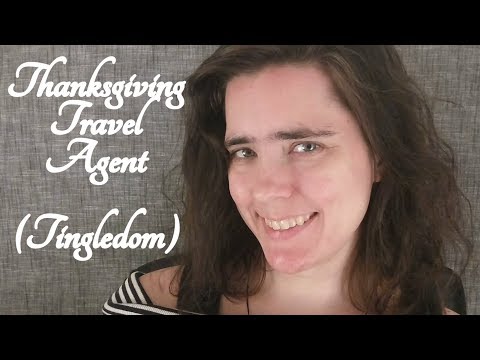 ASMR Thanksgiving Travel Agent Role Play (to Tingledom) ☀365 Days of ASMR☀