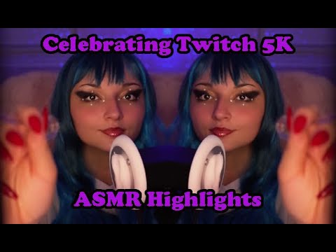 5K Twitch Highlight ASMR