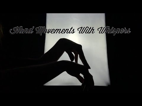 ASMR Hand Movements In The Dark With Whispering