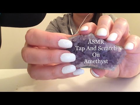 ASMR Tap And Scratch On Amethyst