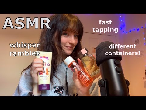 ASMR ~ Fast Tapping on Different Containers! (Whisper Rambles, Fingertip Taps, Scratch Tapping)