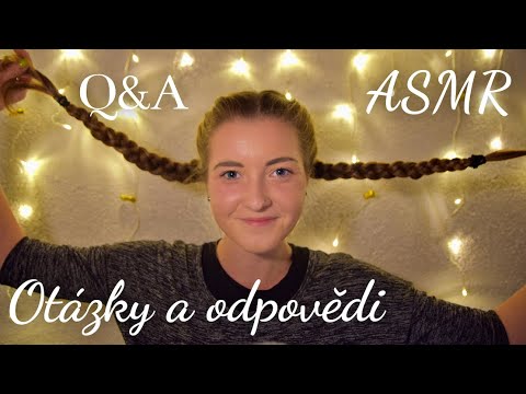 Q&A - otázky a odpovědi | personální otázky | ASMR CZ