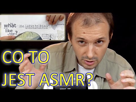 Co to jest ASMR? ASMR po polsku - czyli o efekcie ASMR słów kilka [PL] (by SensorAdi).