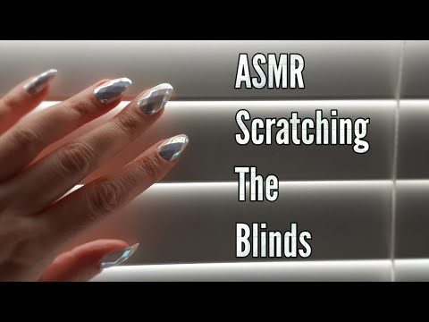ASMR Scratching The Blinds