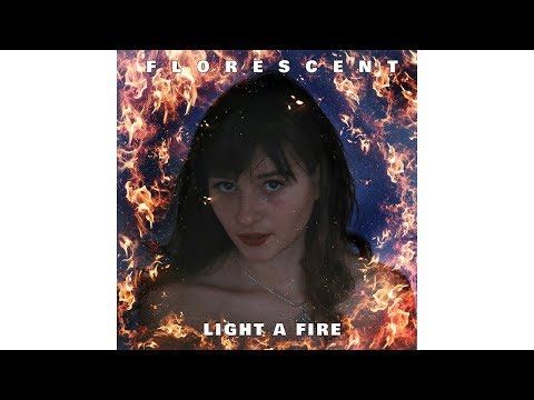 Florescent - Light A Fire (Official Lyric Video)