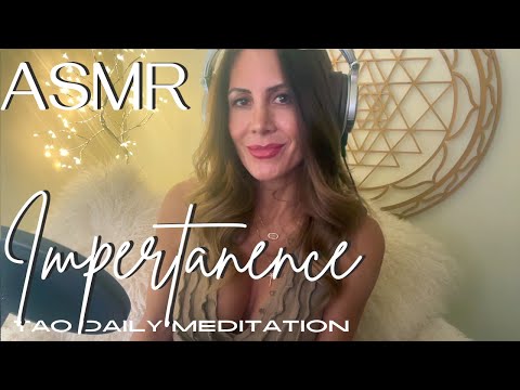 ASMR ☯️Tao Daily Meditation: DAY 47 ✨ IMPERTANENCE ✨