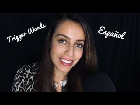 ASMR Spanish Trigger Words -Video En Español