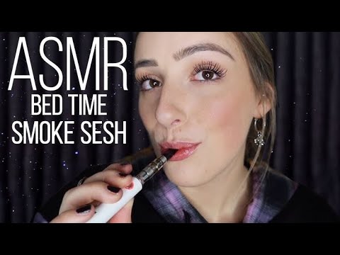 ASMR Bed Time Smoke Sesh